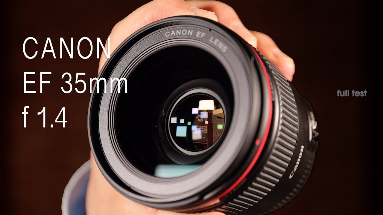 Canon EF 35mm f1.4 L USM - full test