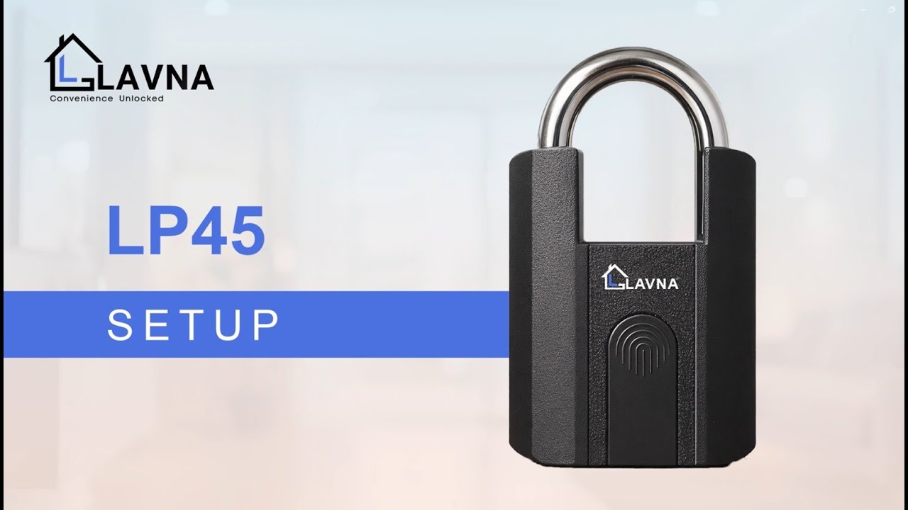 LAVNA LP45 Setup Guide | Smart Padlock | LAVNA Locks