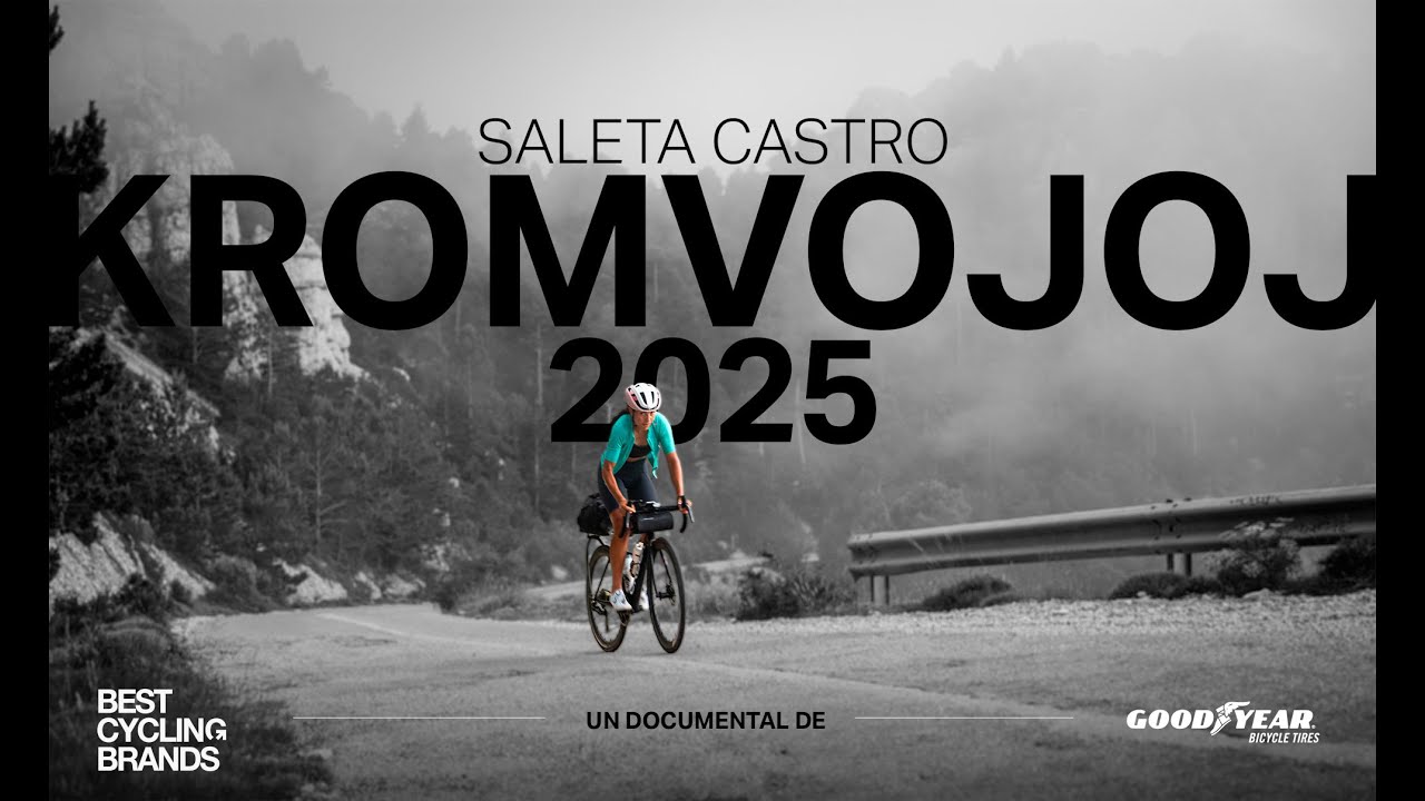 Saleta Castro. Kromvojoj 2025 | Un documental de Best Cycling Brands & Goodyear Bike
