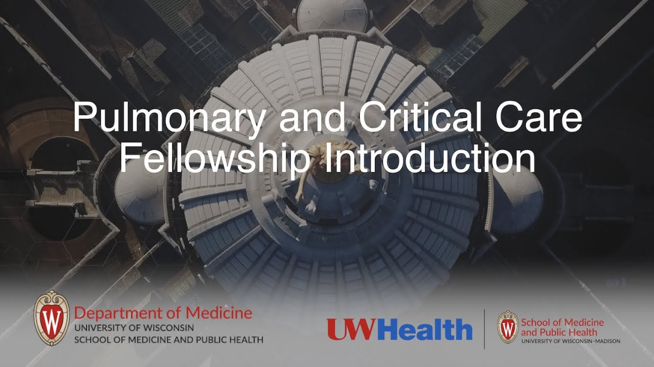 Pulmonary and Critical Care Fellowship Video