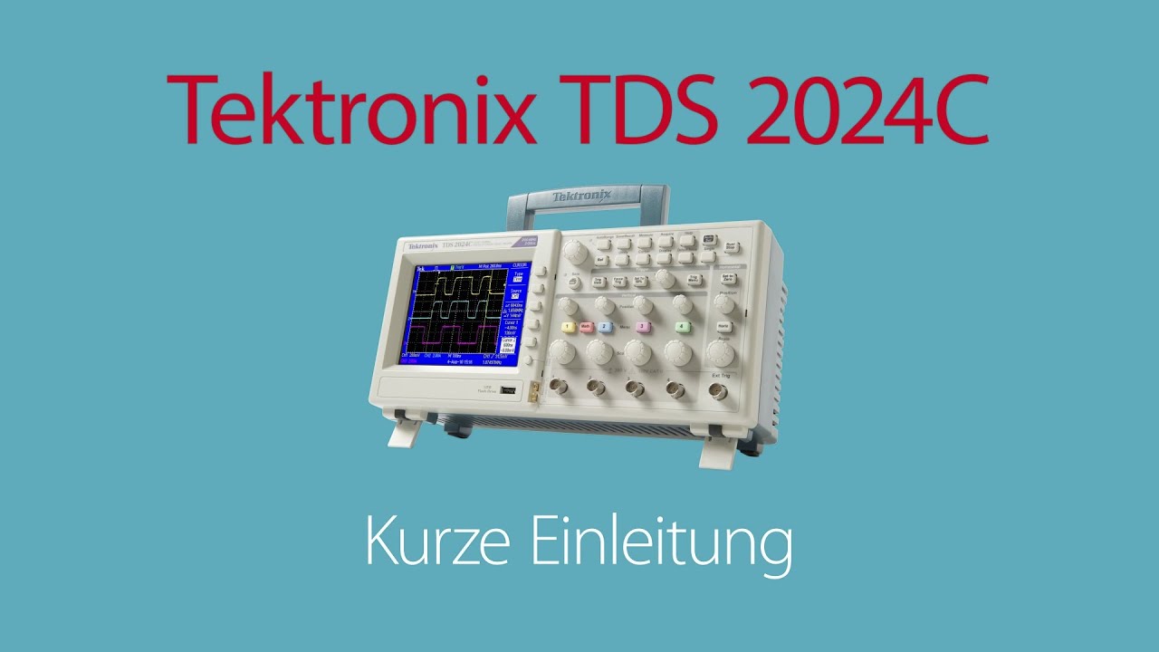 Tektronix TDS 2024C - Kurze Einleitung DE