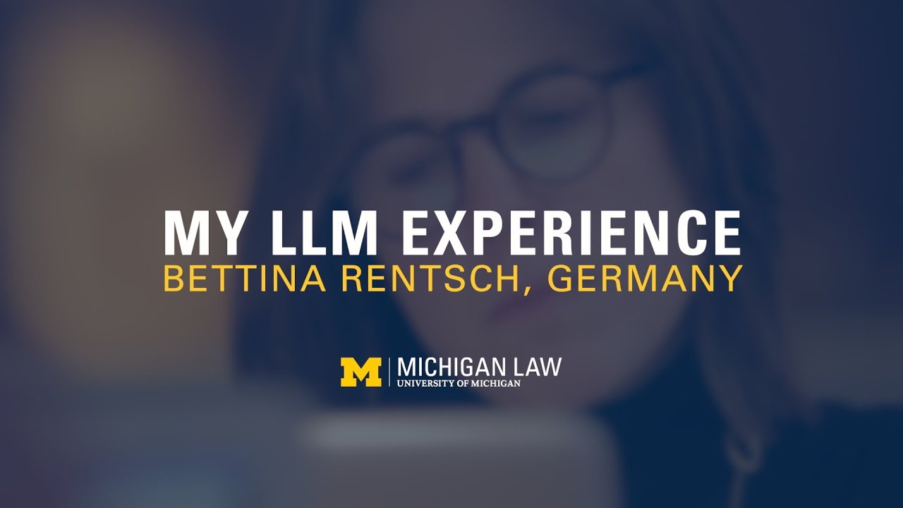 My Michigan Law LLM Experience: Bettina Rentsch, Germany