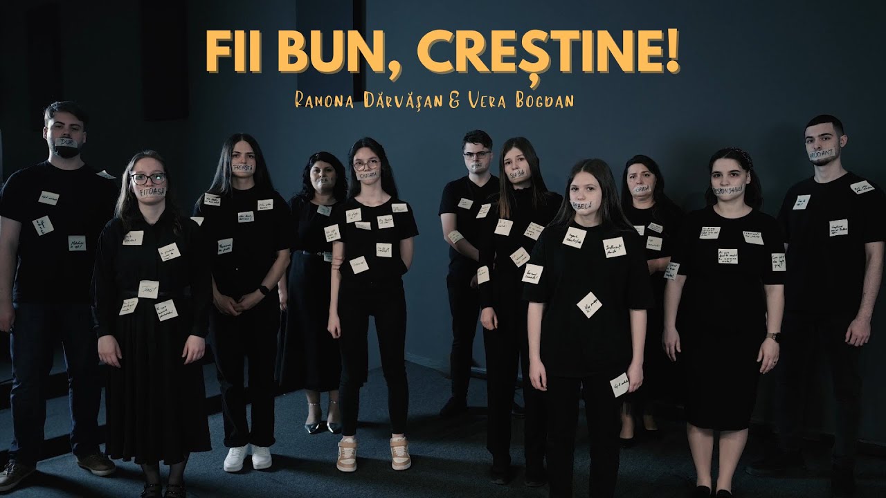 Vera Bogdan & Ramona Darvasan - Fii bun, creștine! | Official Video