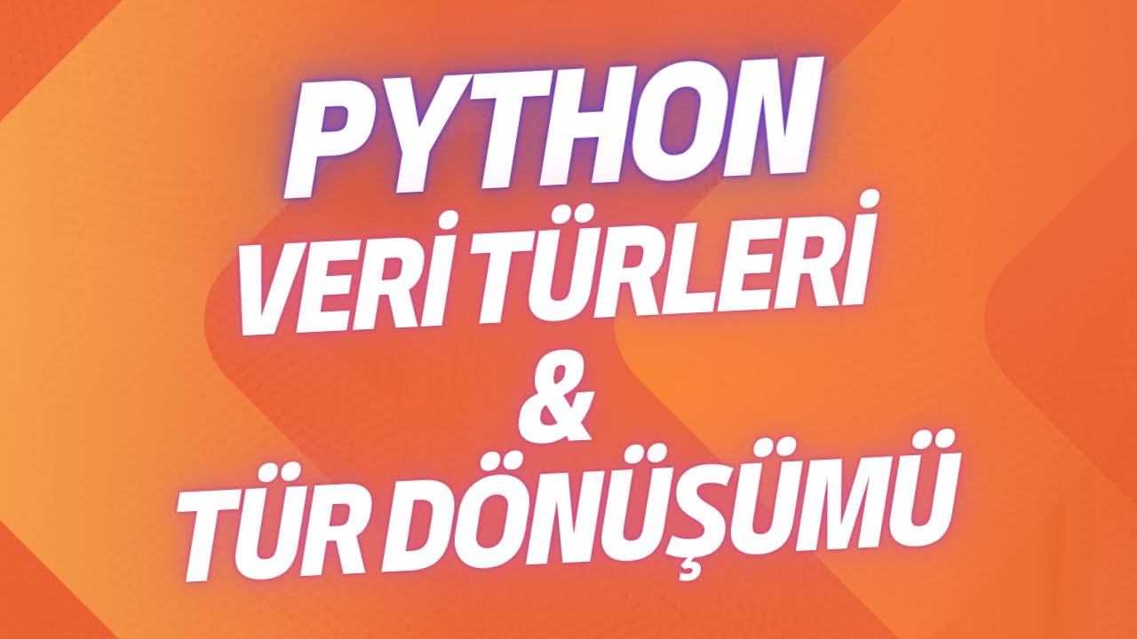Python Veri Tipleri