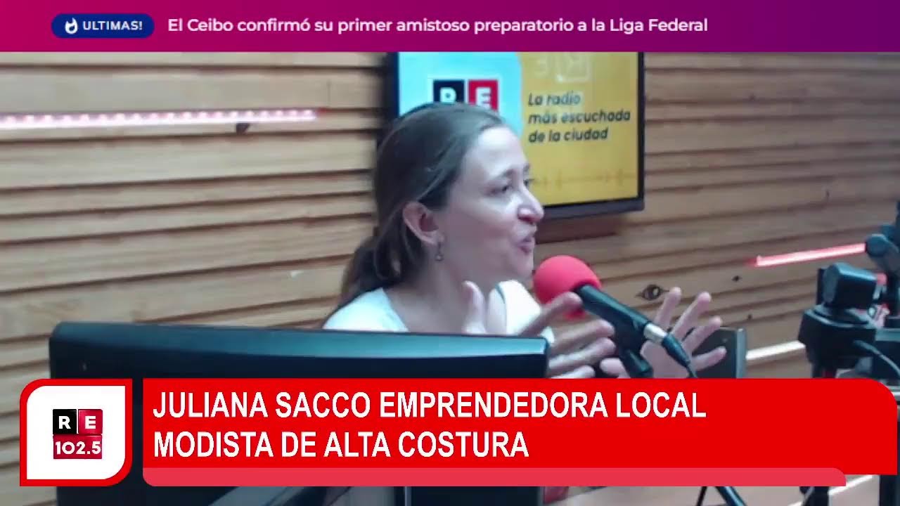 JULIANA SACCO EMPRENDEDORA LOCALDE ALTA COSTURA