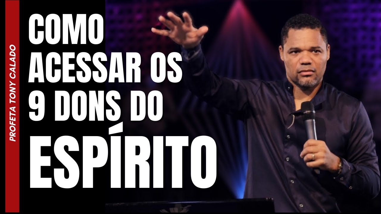 5 Passos Para Operar Nos 9 Dons Do Esp&iacute;rito | Tony Calado