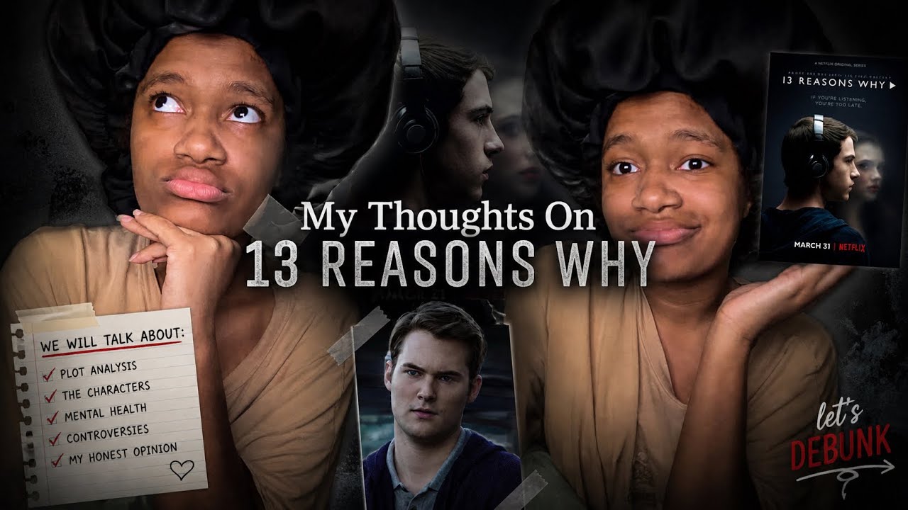 13 Reasons Why : No One Was Innocent, No one was Evil | My Thoughts💭
