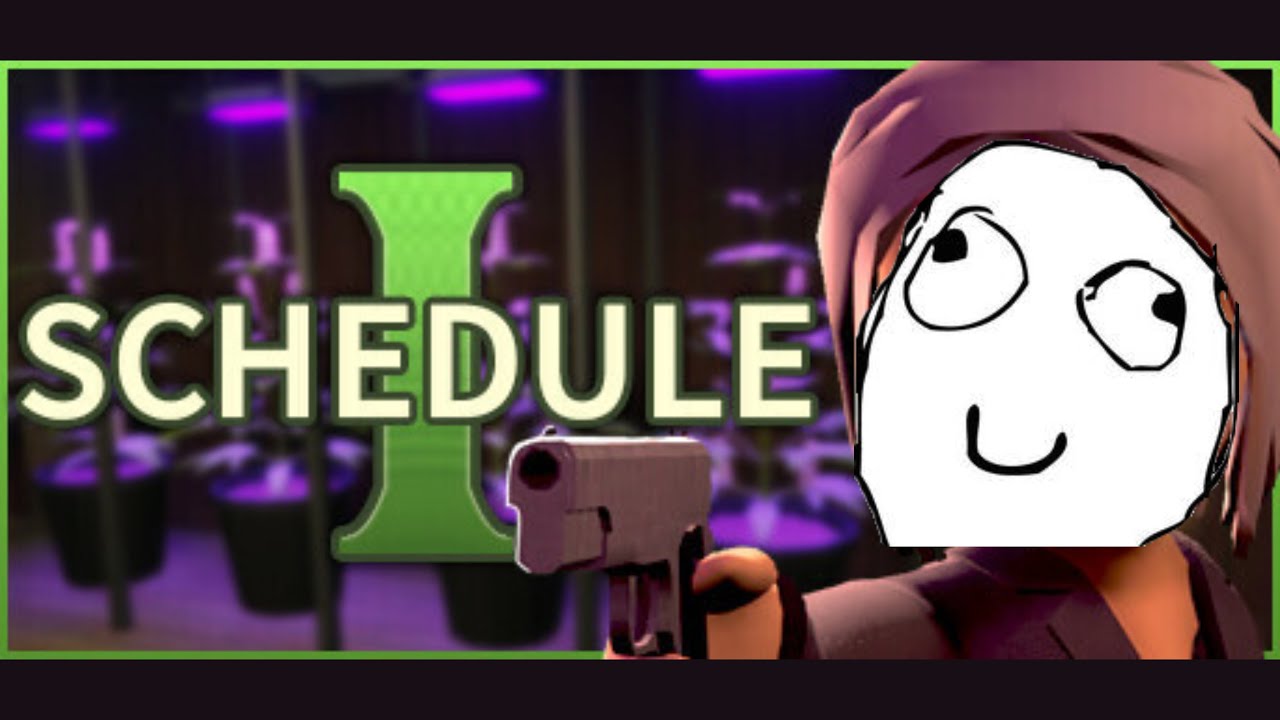 Modded Schedule 1