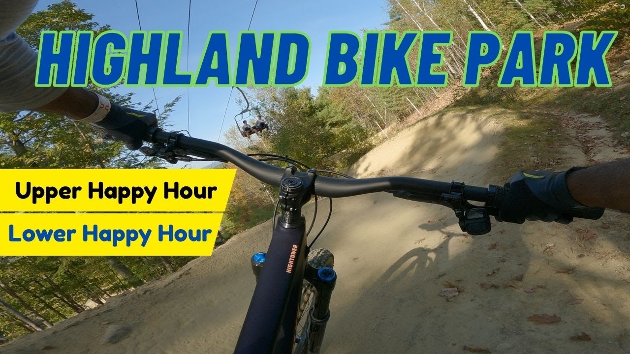 Highland Bike Park - Upper & Lower Happy Hour