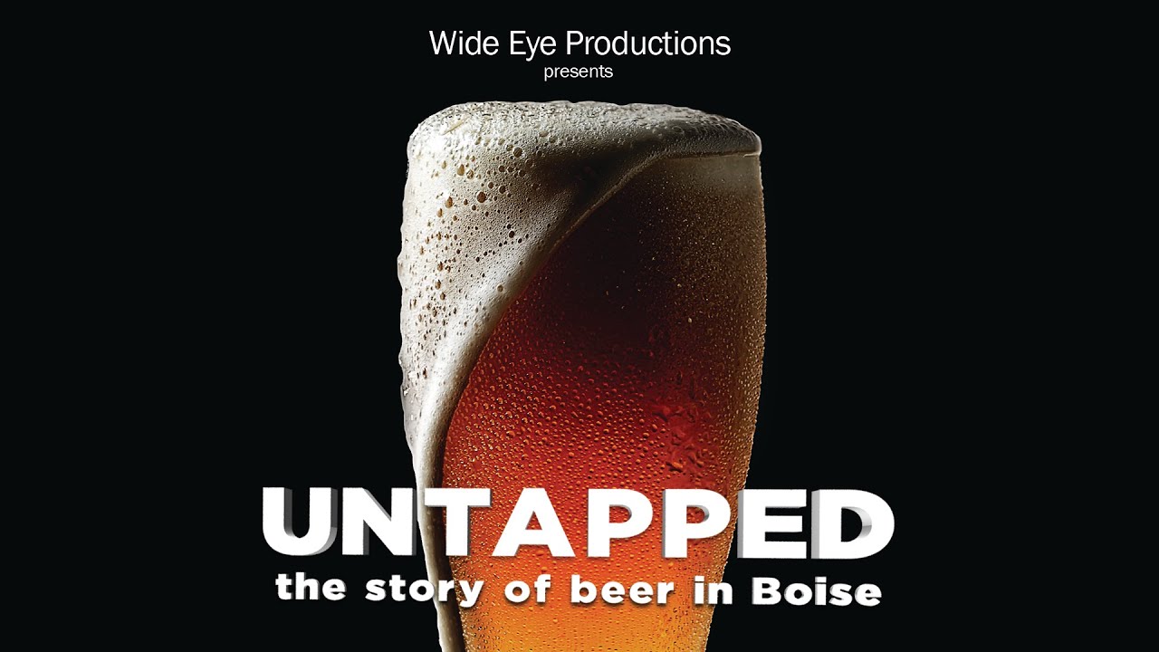 Untapped The Story of Beer in Boise - Full Movie - Free