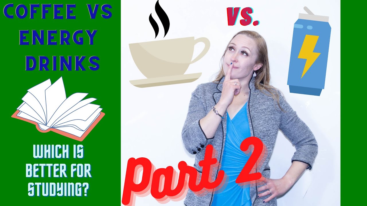Coffee vs Energy Drinks: Which is Better for STUDYING?? PART 2