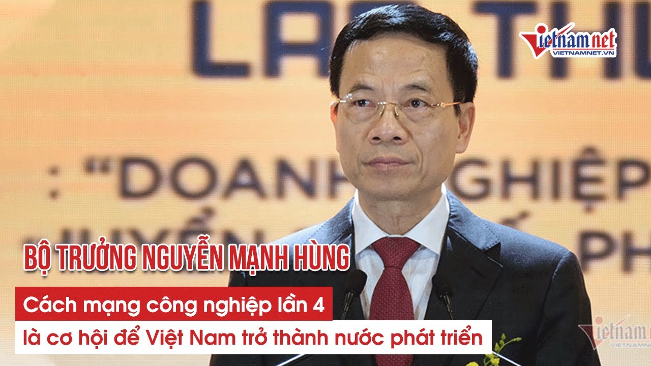 Bộ trưởng Nguyễn Mạnh Hùng: 