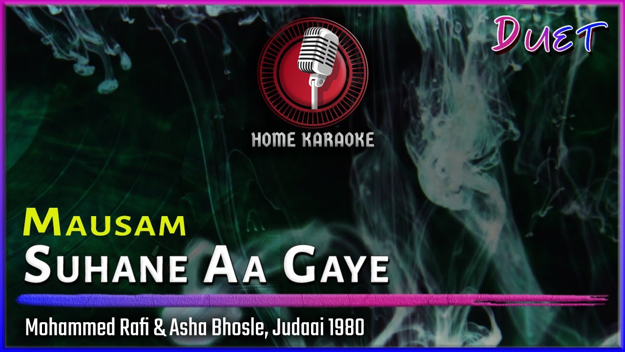 Mausam Suhane Aa Gaye | Duet - Mohammed Rafi & Asha Bhosle, Judaai 1980 (Home Karaoke)