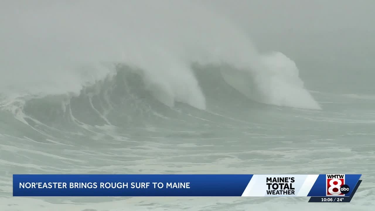 Nor'easter brings rough surf to Maine