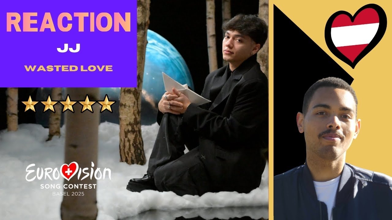 Reaction / JJ - Wasted love (AUSTRIA) - Eurovision 2025