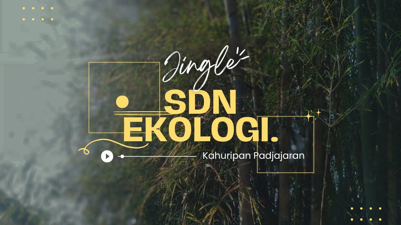 JINGLE SDN EKOLOGI KAHURIPAN PADJAJARAN PURWAKARTA