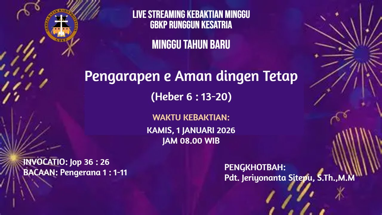Kebaktian Tahun Baru GBKP Runggun Kesatria - 1 Januari 2026