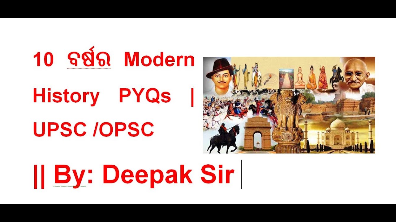 🔥 LAST 10 Years PYQs from Modern History | UPSC & OPSC | Deepak Sir