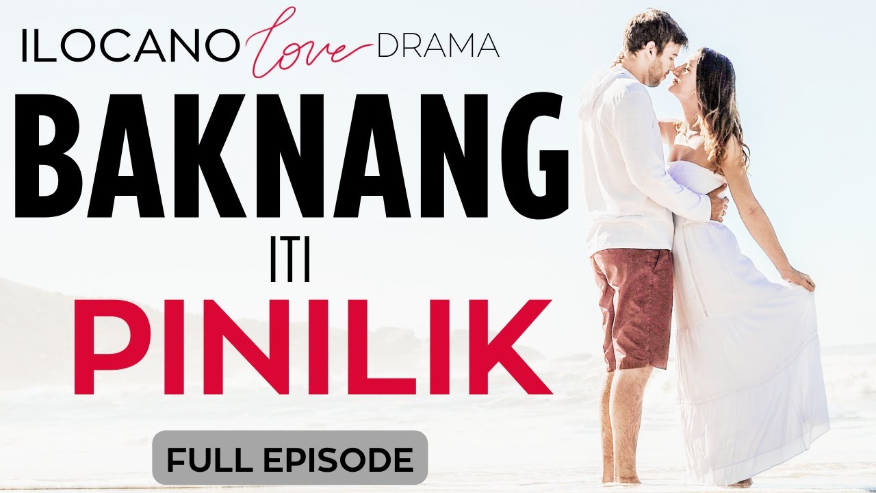 ILOCANO DRAMA | LOVE STORY | FULL EPISODE 40