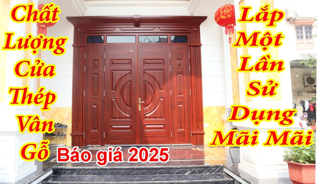 Chất Lượng cửa Thép vân gỗ báo giá mới nhất 2025
