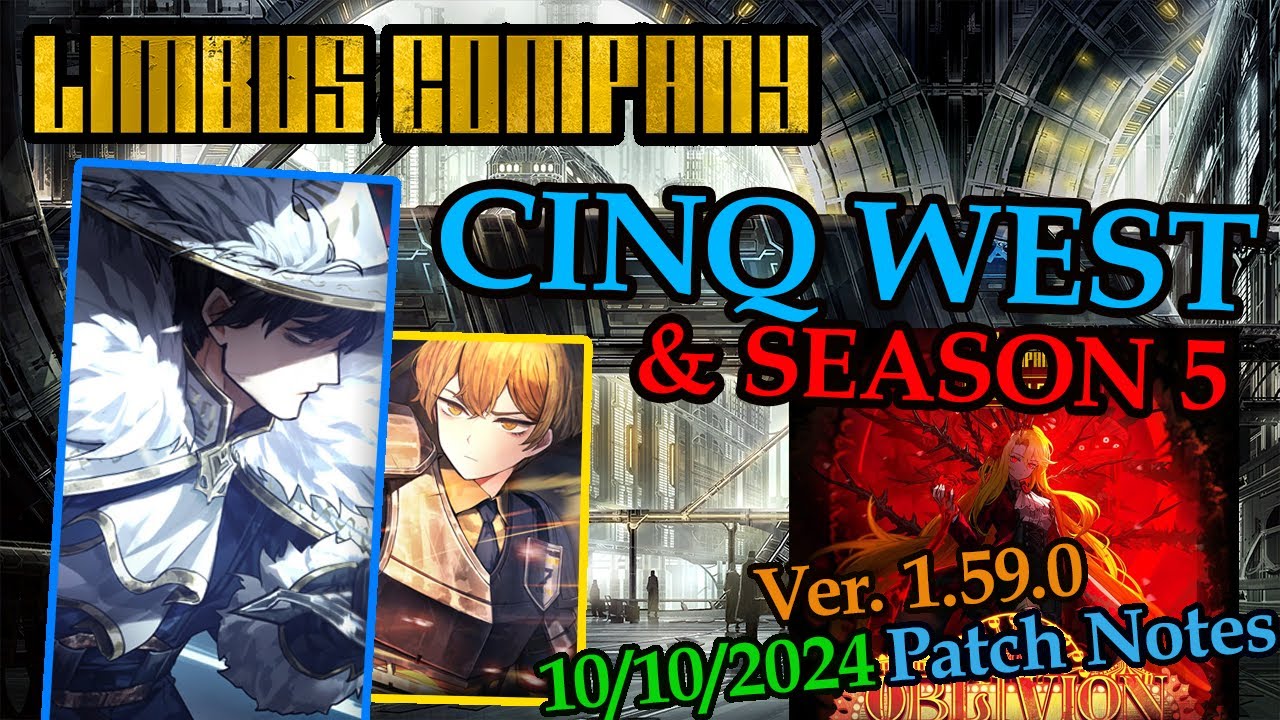 CINQ WEST & SEASON 5 - Limbus Company Patch Notes & Identity Overview