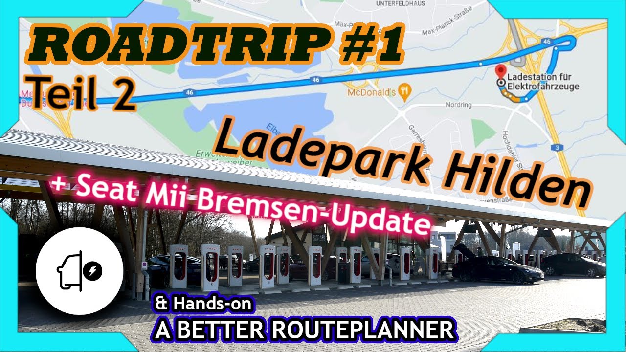 Roadtrip #1 Ladepark Hilden | Hands on A Better Routplanner | Seat Mii Bremsen-Update | Teil 2
