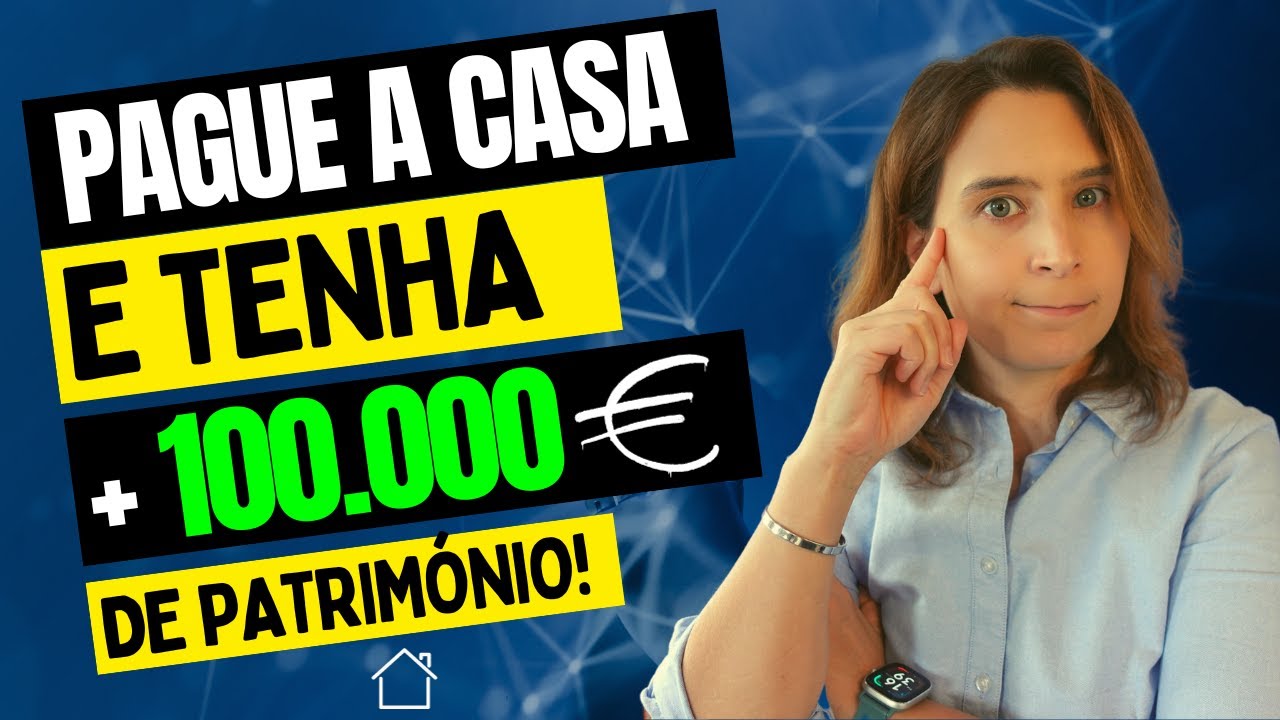 Pague a Casa e tenha +100.000€ de Património!! | Renda Maior