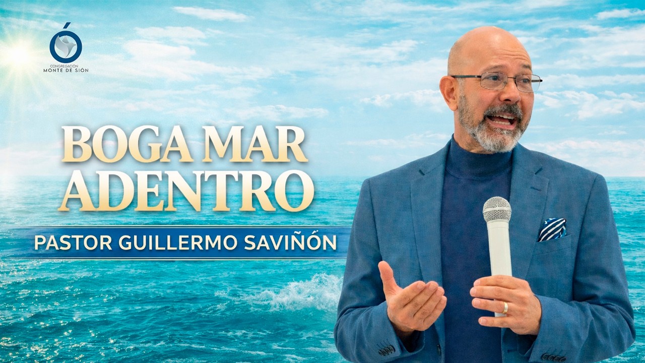 BOGA MAR ADENTRO | PASTOR GUILLERMO SAVIÑON