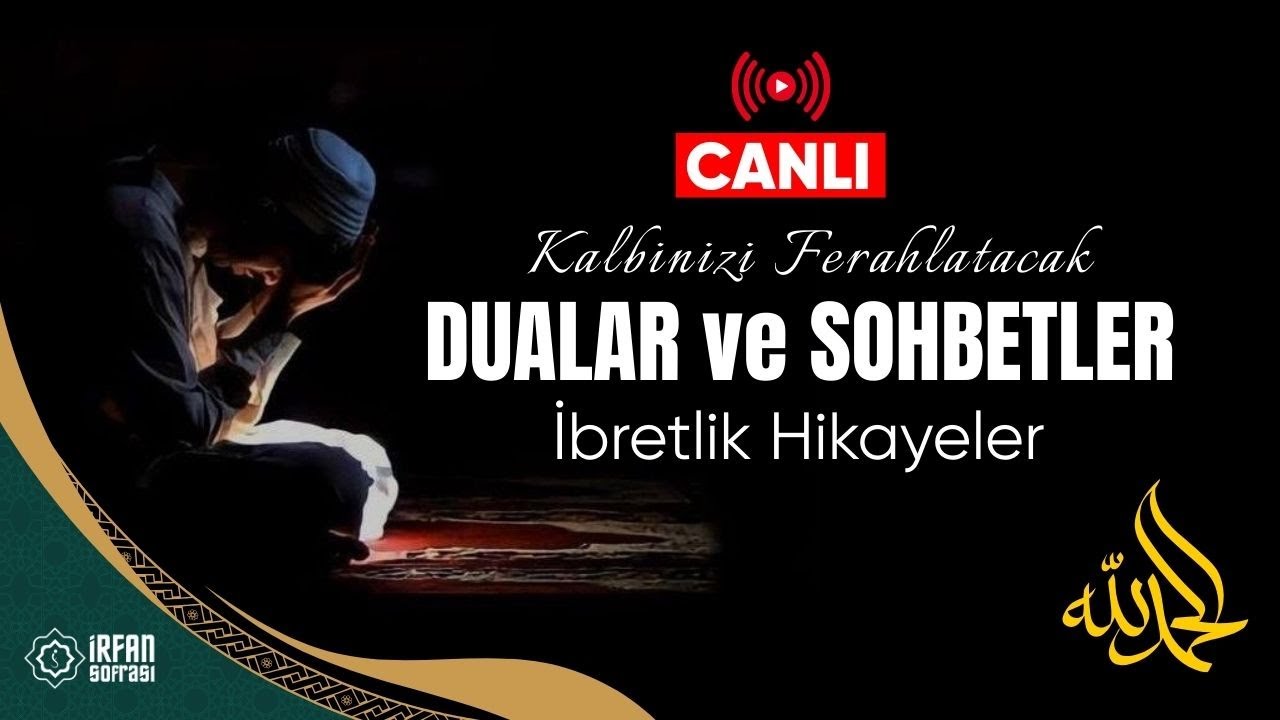 🔴 (CANLI) Dualar ve İbretlik Hikayeler
