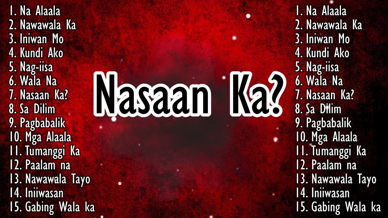 NASAAN KA ? - PINOY ROCK CHRONICLES | NEW PINOY ROCK PLAYLIST