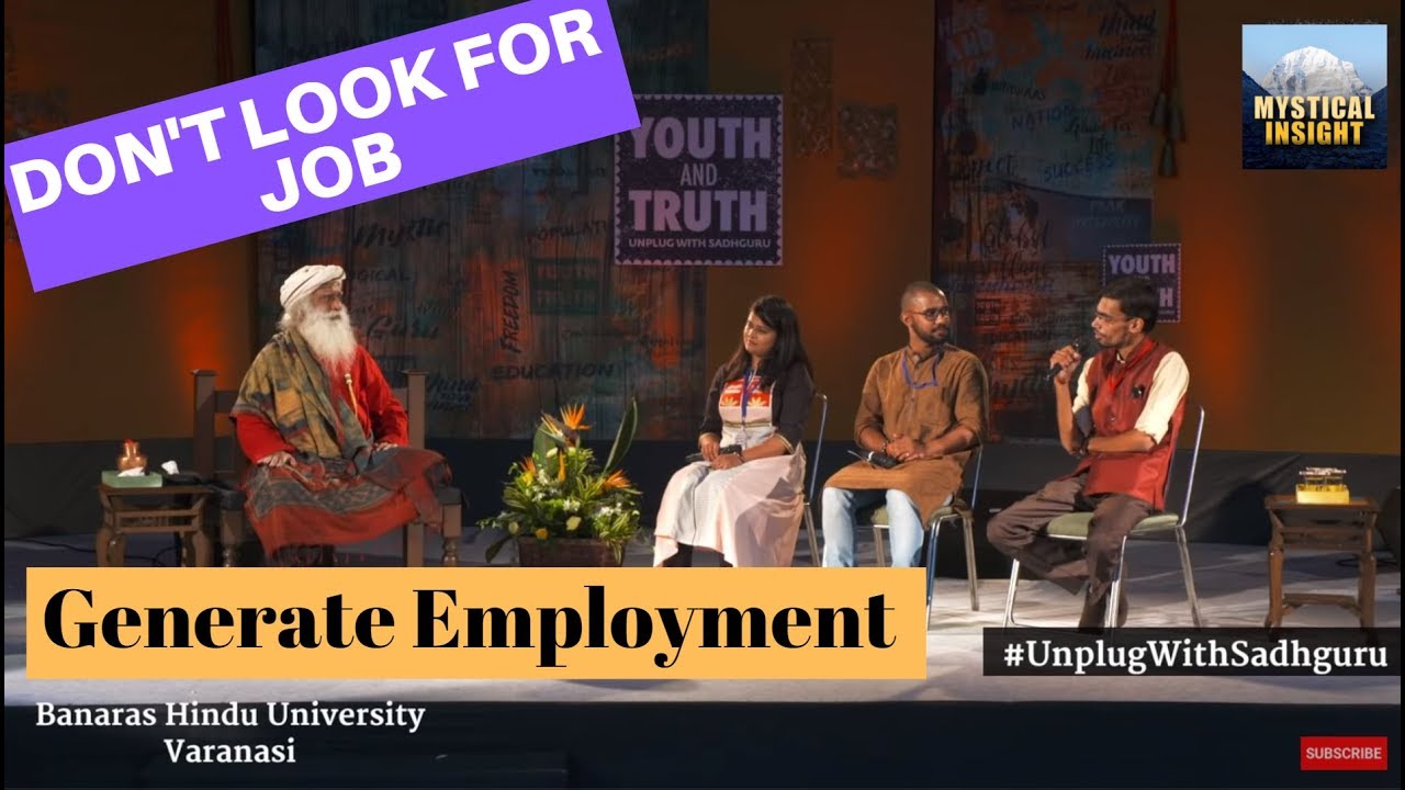 Don't look for Job - Generate Employment (Sadhguru Explains)