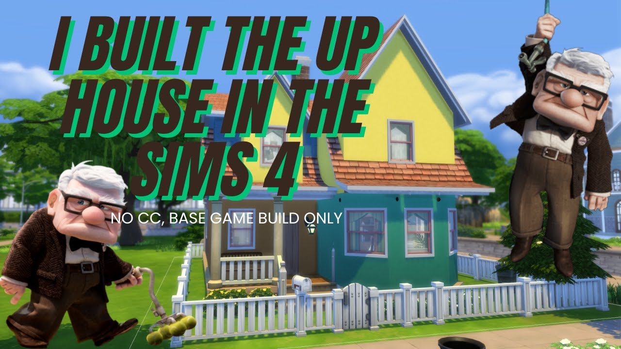 I made the UP house In the Sims 4 (No CC, No DLC, No Mods) BASE GAME ONLY!!!