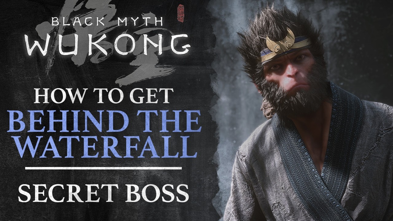 Black Myth: Wukong - How to Get Behind the Waterfall (Chapter 1 Secret Boss)