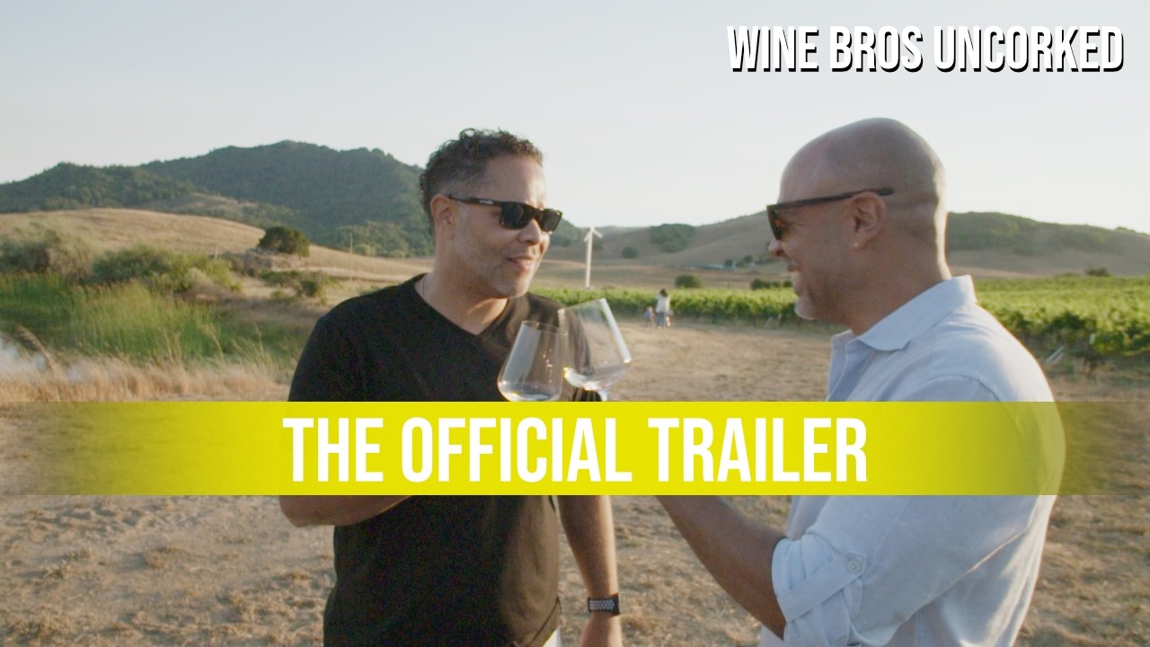 Wine Bros Uncorked | Official Trailer | A New Wine Travel Series