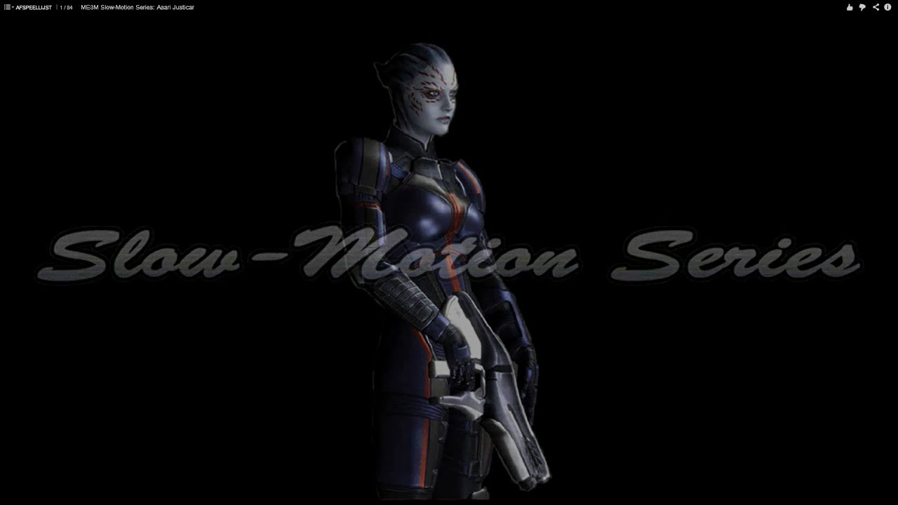 ME3M Slow-Motion Series: Asari Justicar