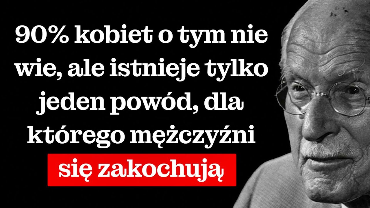 Mężczyźni ZAKOCHUJĄ SIĘ z tego powodu, ale 90% kobiet tego nie zauważa – CARL JUNG