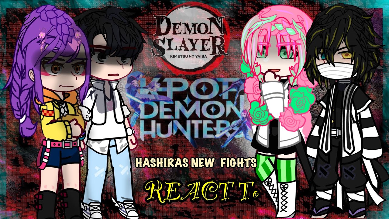 🥀||k-pop Demon Hunters React to DEMON Slayer/INFINTY CASTLE|| {GCRV/KPDH} New Fights part 2/||🥀