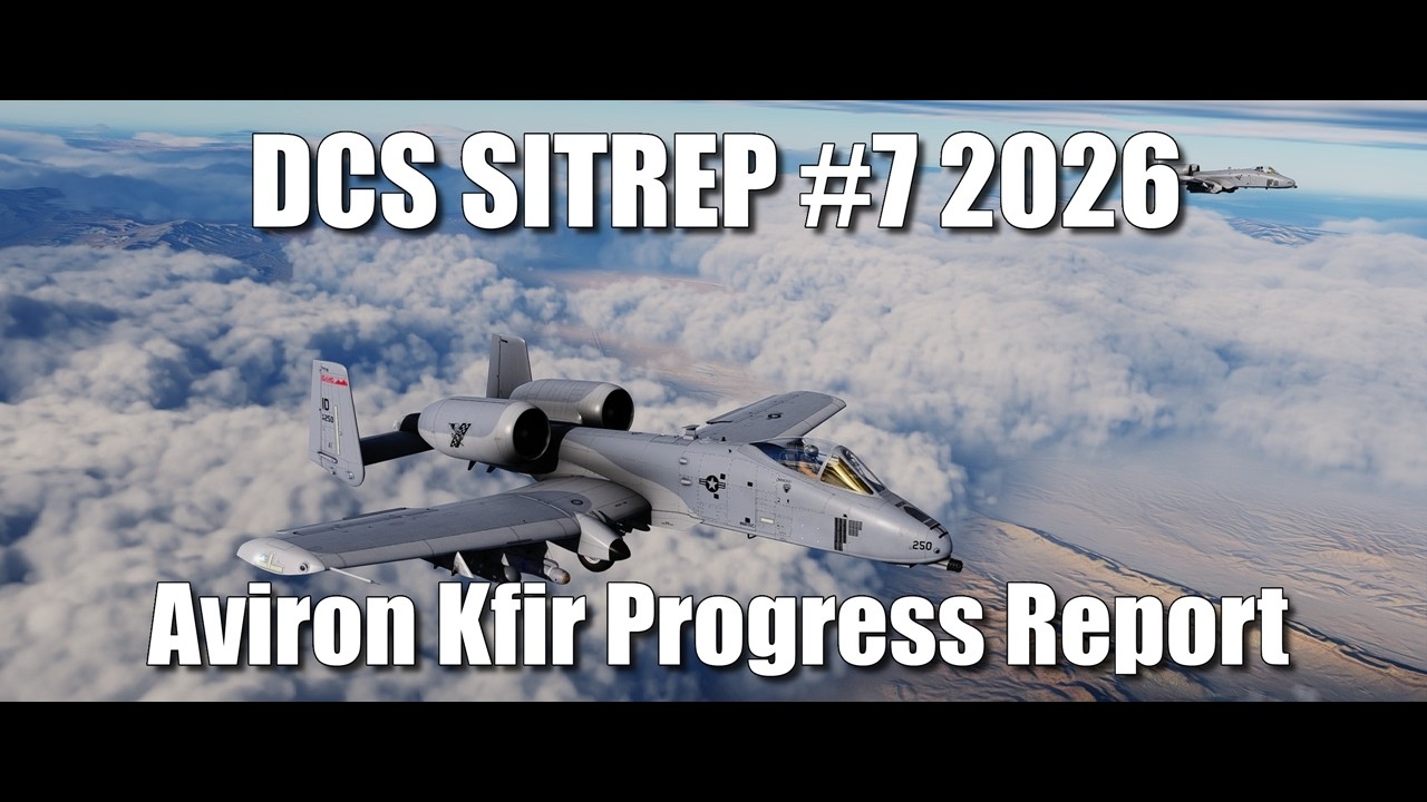 DCS SITREP #7 2026: Kfir Update, Lunar Sale, Map Progress Reports