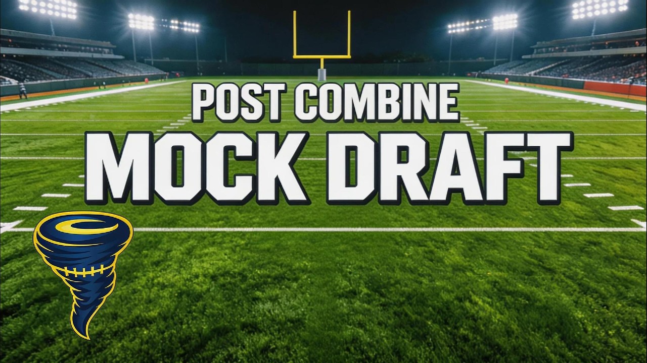 Post Combine Mock Draft