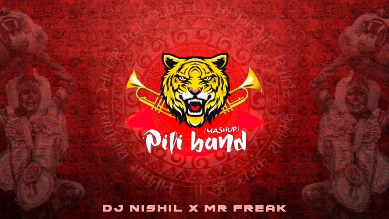 Pili Band Mashup DJ Nishil & Mr Freak