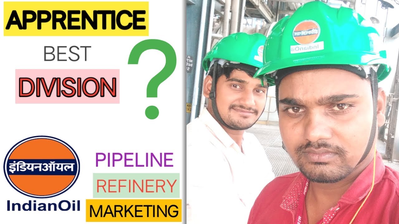 IOCL BEST APPRENTICE DIVISION,BEST DIVISION(IOCL) FOR APPRENTICE,MARKETING,REFINERY,PIPELINE IOCL,