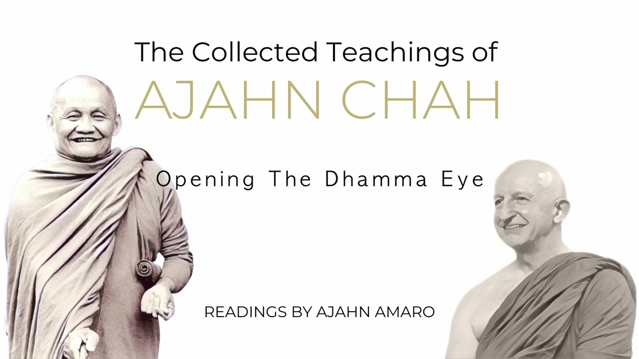 The Collected Teachings of Ajahn Chah | Chapter 55 - Opening The Dhamma Eye