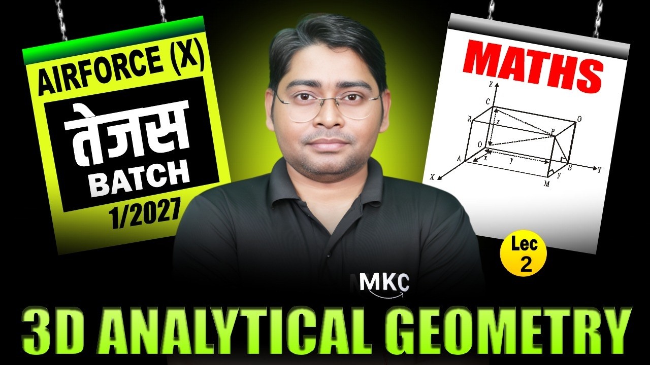 AirForce X 1/2027 Maths | 3D Analytical Geometry | Airforce X Group Preparation | Lecture 2