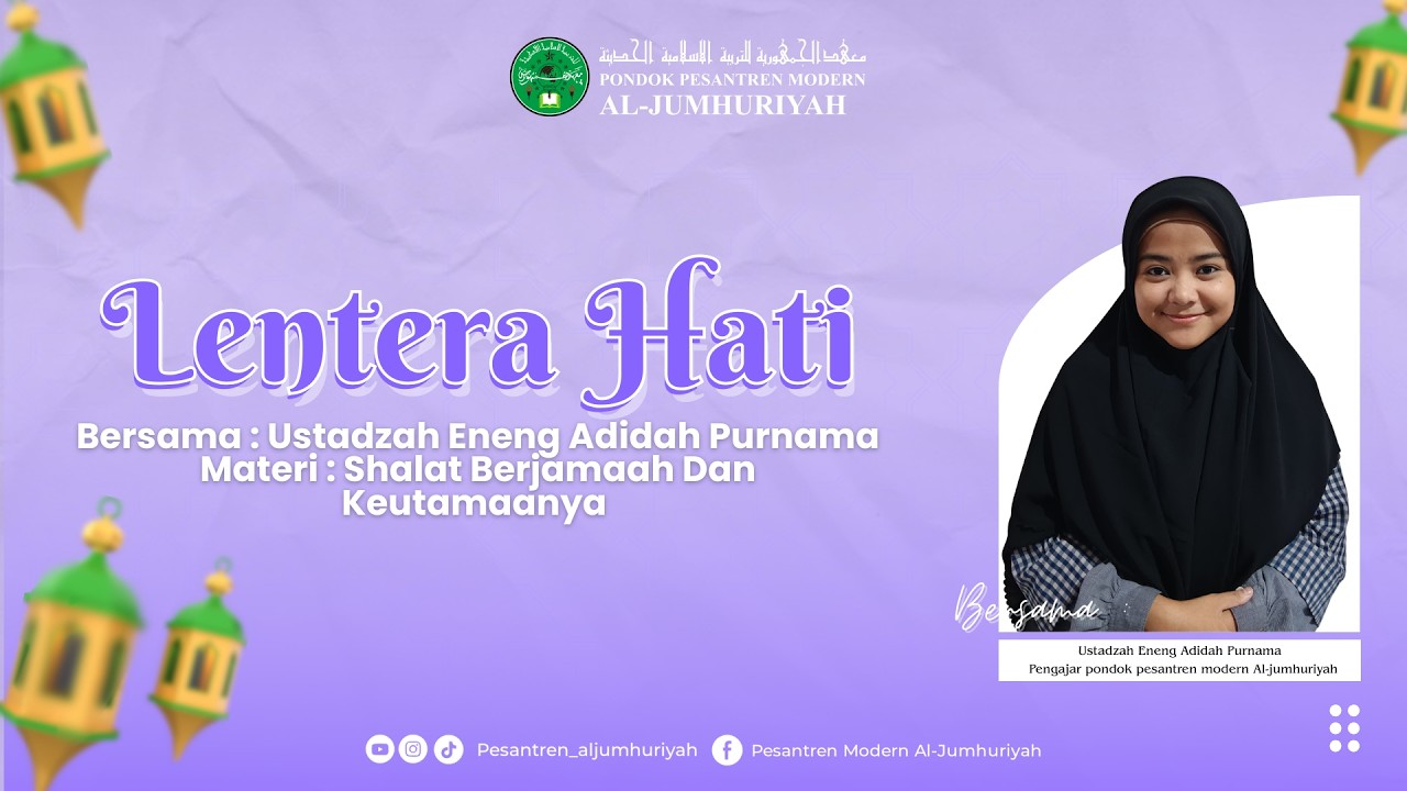 Lentera Hati | Kajian Ramadhan Bersama Ustadzah Eneng Adidah Purnama