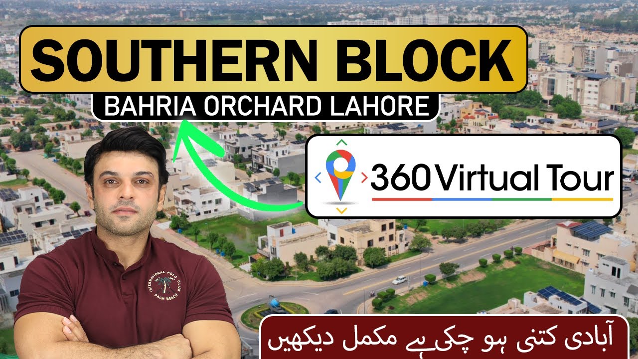 Bahria Orchard Phase 1 | Southern Block Virtual Tour | Latest Development & Prices | Complete Guide