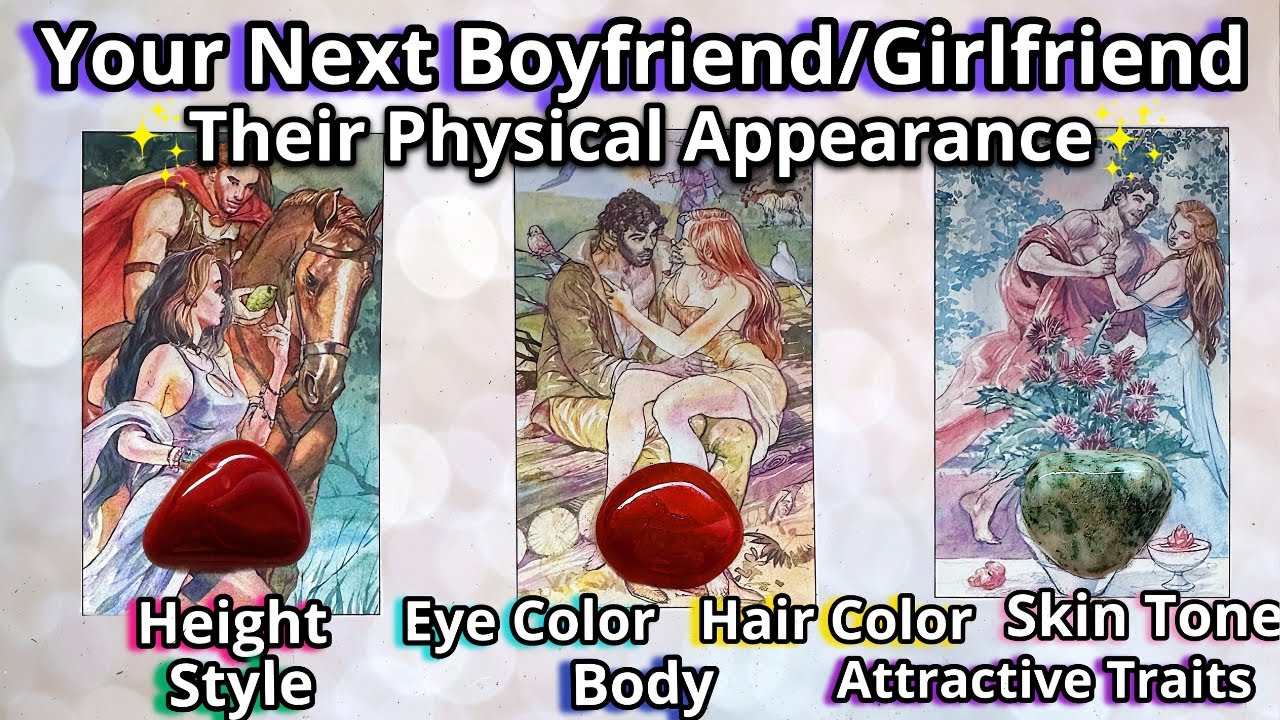 ALL ABOUT THE💕PHYSICAL APPEARANCE💕OF YOUR NEXT BOYFRIEND/GIRLFRIEND🔥💖 #pickacard Tarot Reading
