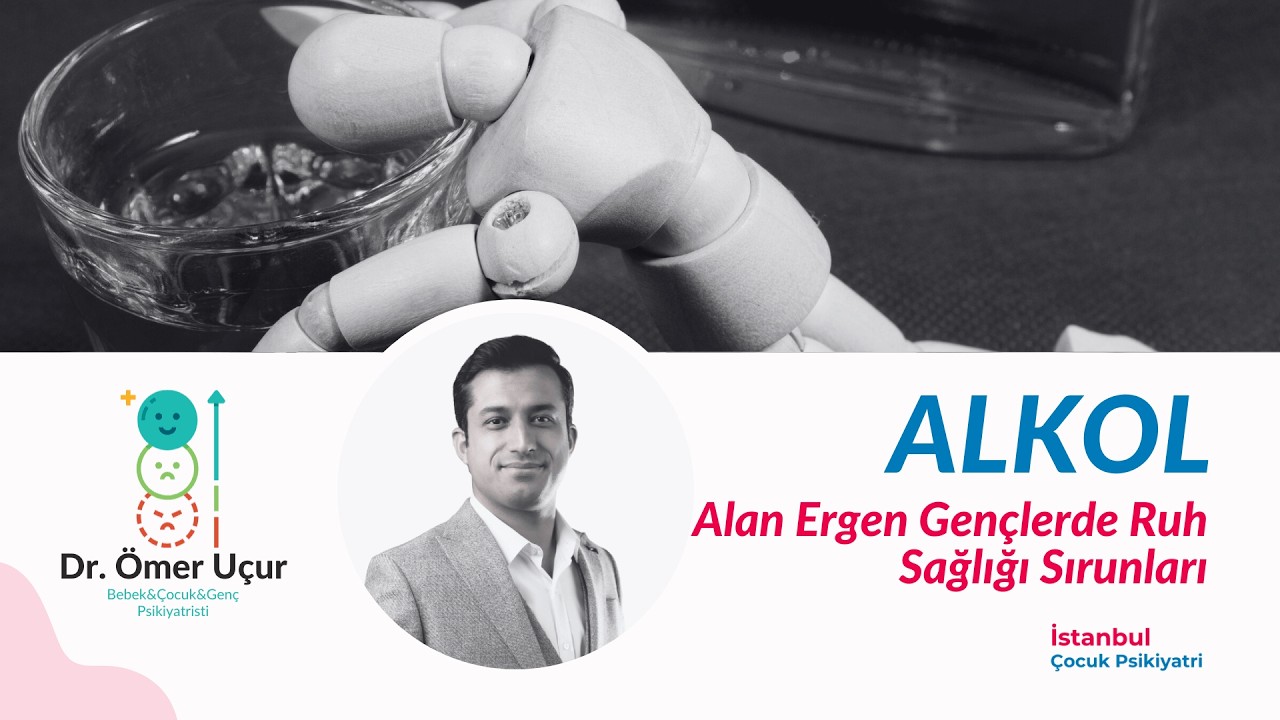 Alkol Alan Ergen Gençlerin Ruh Sağlığı