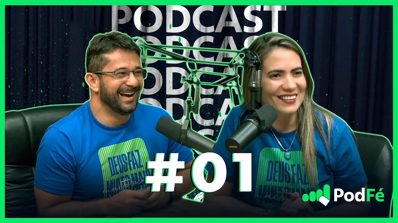 PodFé Podcast - Estreia - Ap Luiz Henrique e Bispa Vanessa Lima #01
