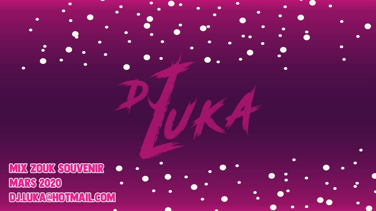 Dj Luka - Mix Zouk Souvenir