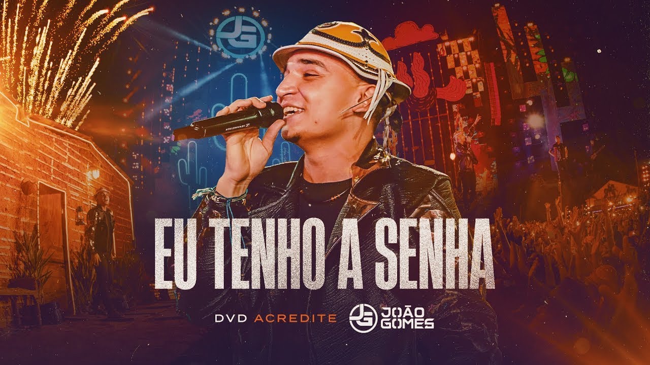 Eu Tenho A Senha - Jo&atilde;o Gomes (M&uacute;sica Oficial)